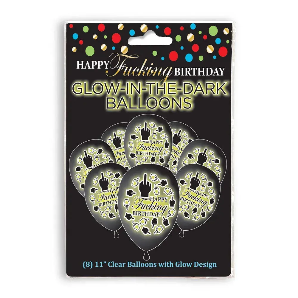 Happy Fucking Birthday Glow In The Dark Balloons